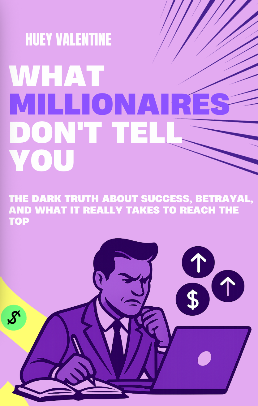 What Millionaires Don’t Tell You – The Dark Truth About Success and Betrayal